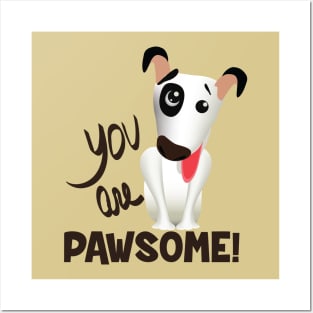 you are pawsome (dark lettering) Posters and Art